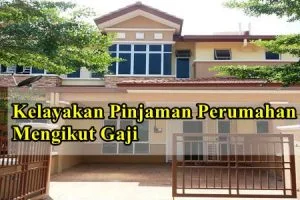 kelayakan2520pinjaman2520perumahan2520mengikut2520gaji