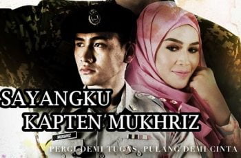 Sinopsis Drama Sayangku Kapten Mukhriz TV3