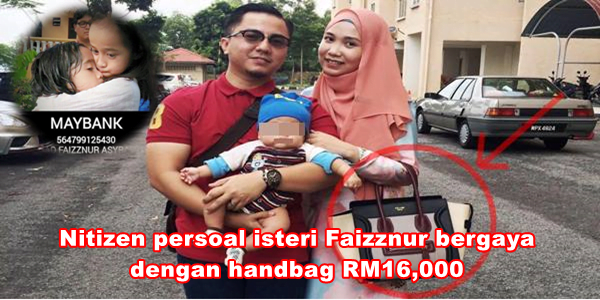 Nitizen Persoal Isteri Faizznur Bergaya Dengan Beg RM16,000 1 Nitizen Persoal Isteri Faizznur Bergaya Dengan Beg RM16,000